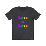 Love is Love - Unisex Relaxed Fit