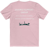 Customize Your Divorce Support Tee