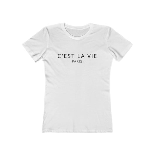 C'est La Vie - Paris Women's Feminine Slim Fit Tee